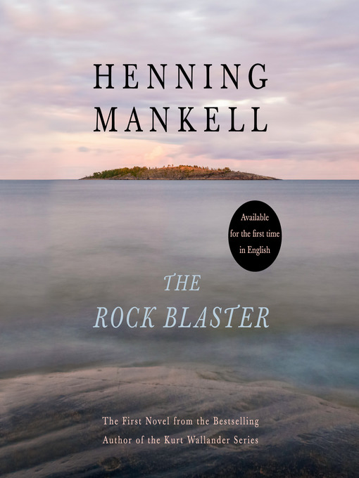 Title details for The Rock Blaster by Henning Mankell - Available